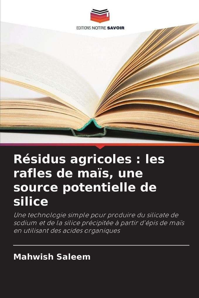 Résidus agricoles : les rafles de maïs, une source potentielle de silice