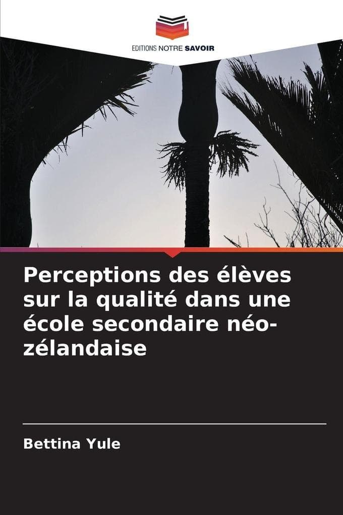 Perceptions des élèves sur la qualité dans une école secondaire néo-zélandaise