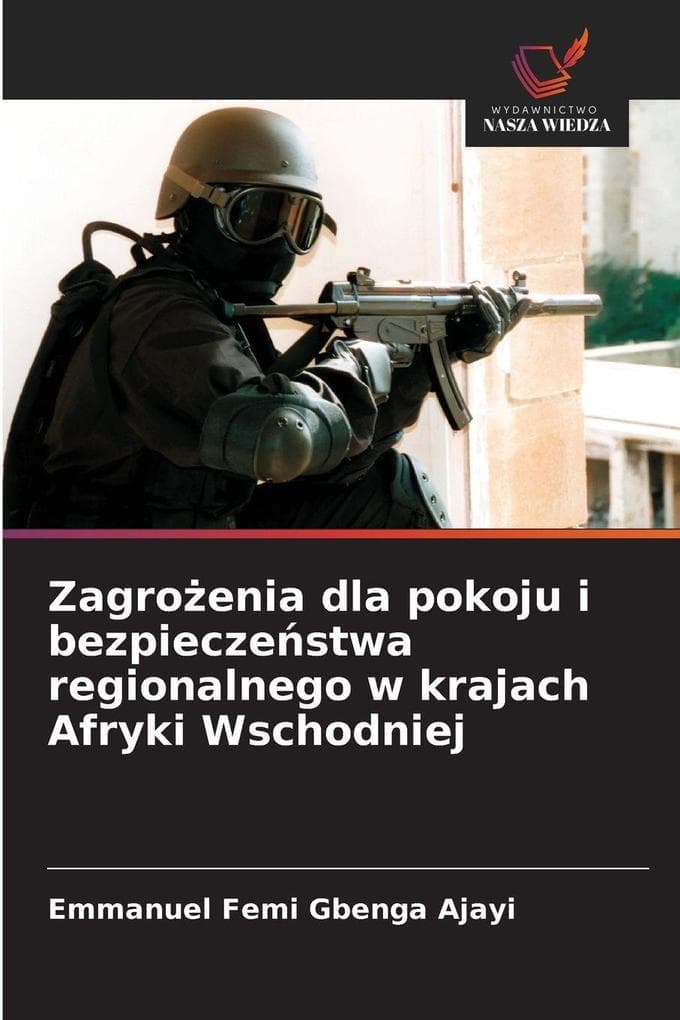Zagroenia dla pokoju i bezpieczestwa regionalnego w krajach Afryki Wschodniej
