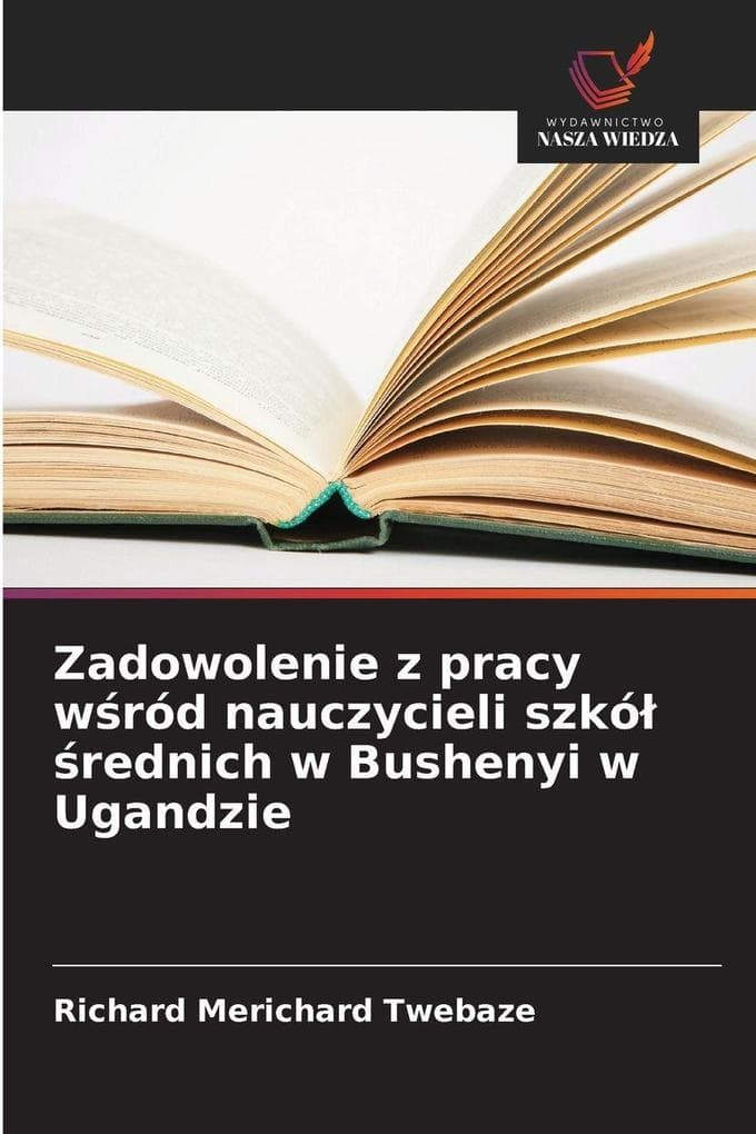Zadowolenie z pracy wród nauczycieli szkó rednich w Bushenyi w Ugandzie