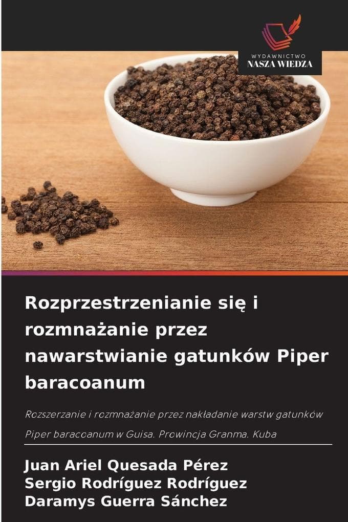 Rozprzestrzenianie si i rozmnaanie przez nawarstwianie gatunków Piper baracoanum