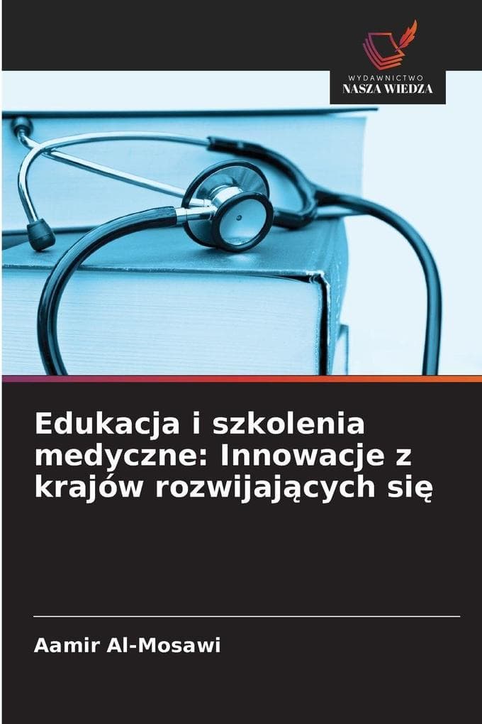 Edukacja i szkolenia medyczne: Innowacje z krajów rozwijajcych si