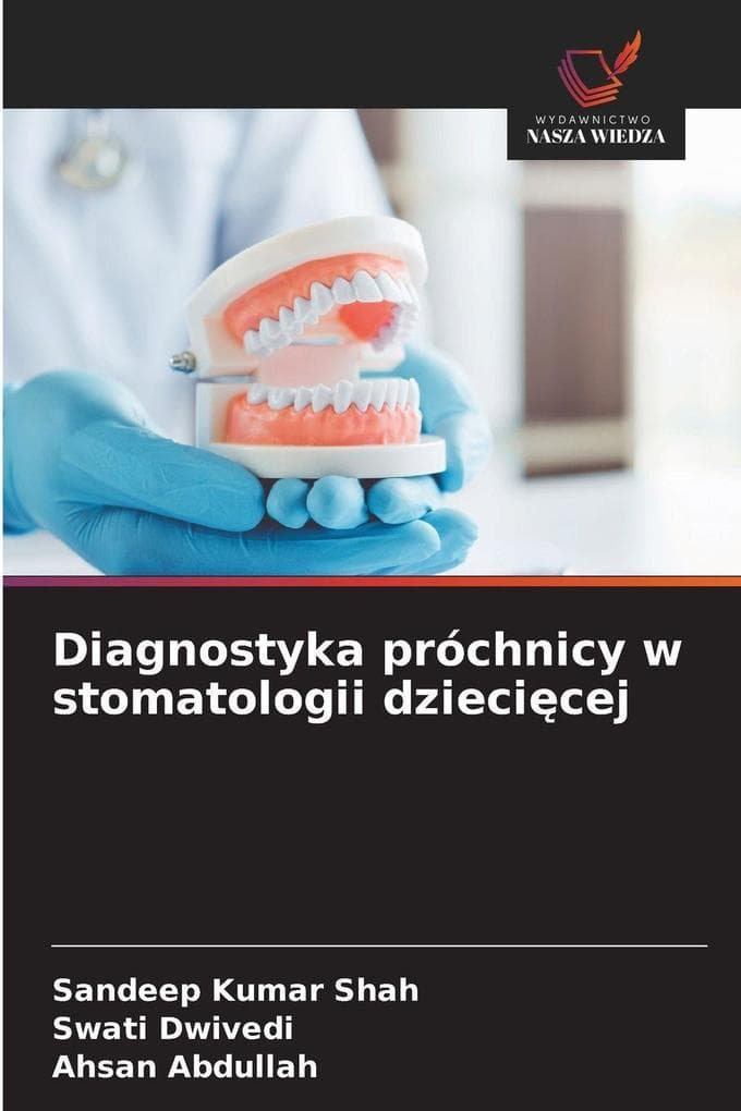 Diagnostyka próchnicy w stomatologii dziecicej