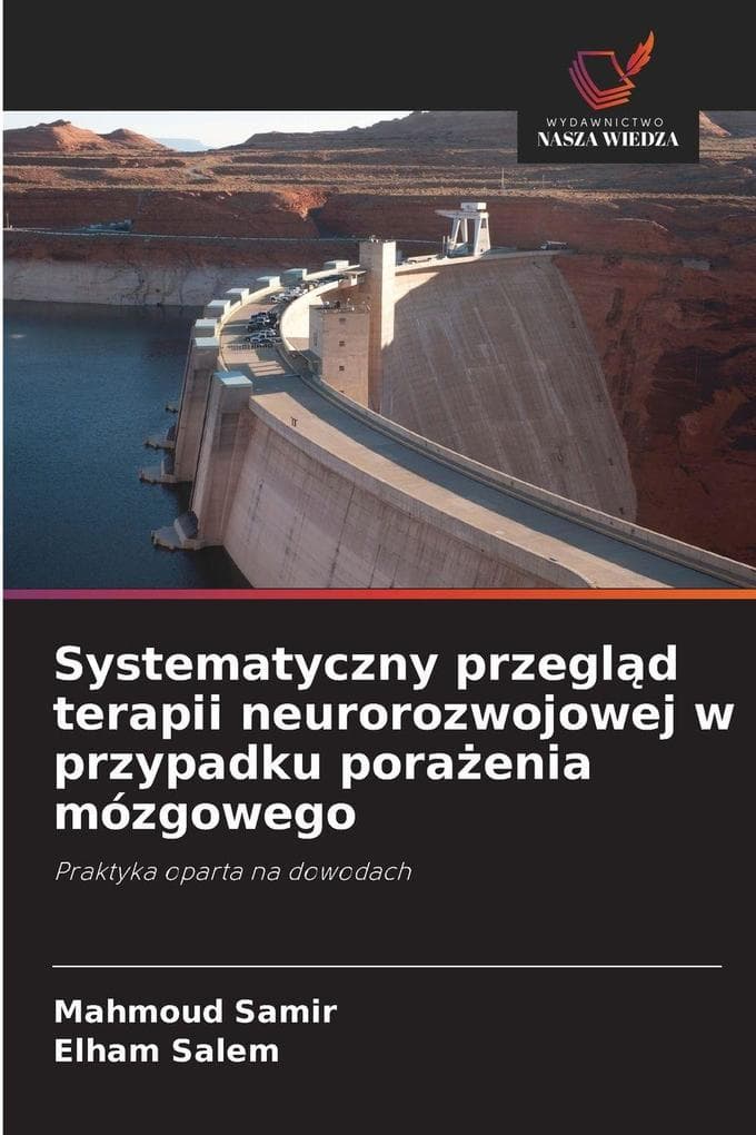 Systematyczny przegld terapii neurorozwojowej w przypadku poraenia mózgowego