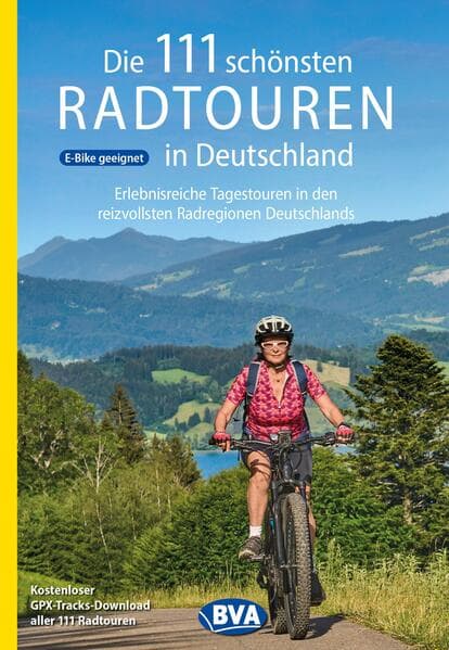 BVA Die 111 schönsten Radtouren in Deutschland