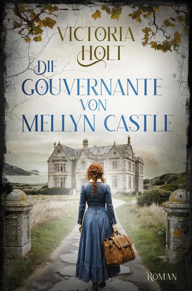 Die Gouvernante von Mellyn Castle (EXKLUSIV bei uns!)