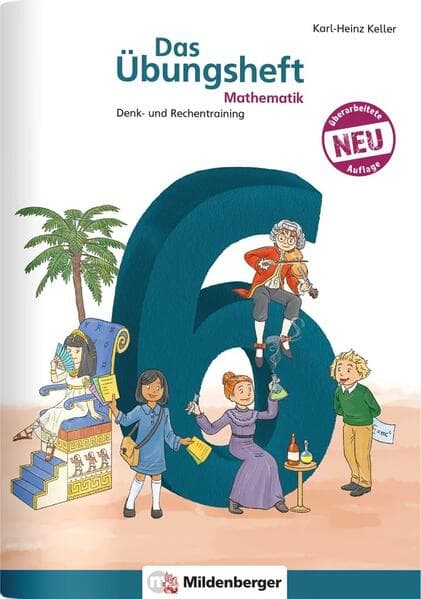 Das Übungsheft Mathematik 6 - Überarbeitete Neuauflage