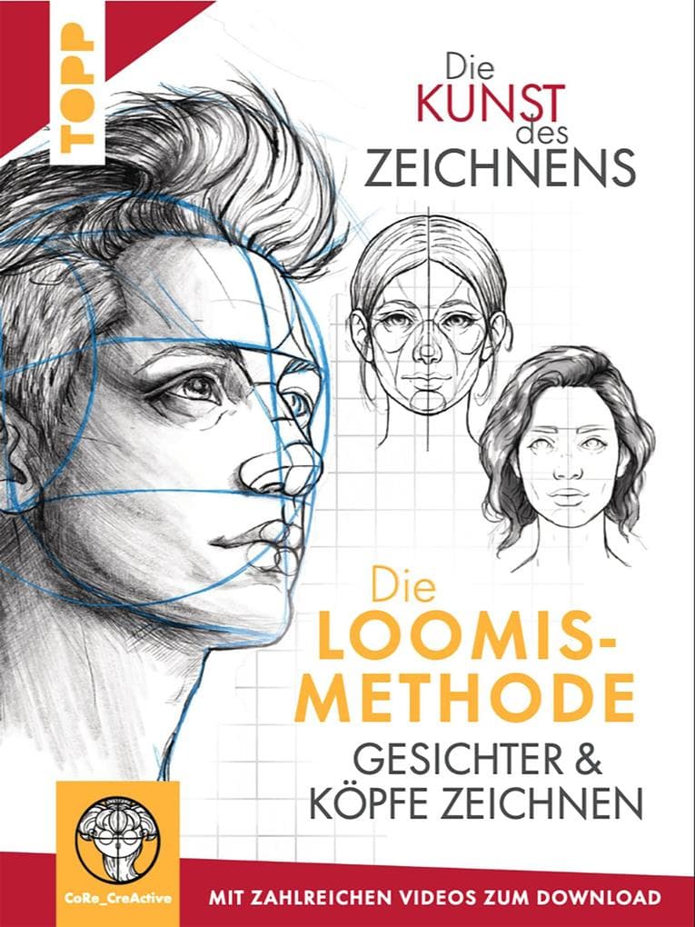 Die Kunst des Zeichnens. Die Loomis-Methode. Gesichter & Köpfe zeichnen