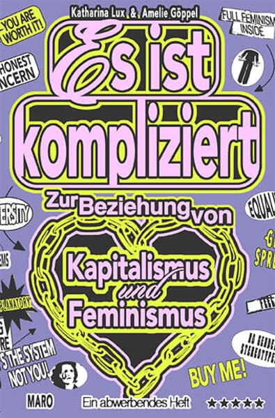 Es ist kompliziert - Zur Beziehung von Kapitalismus und Feminismus