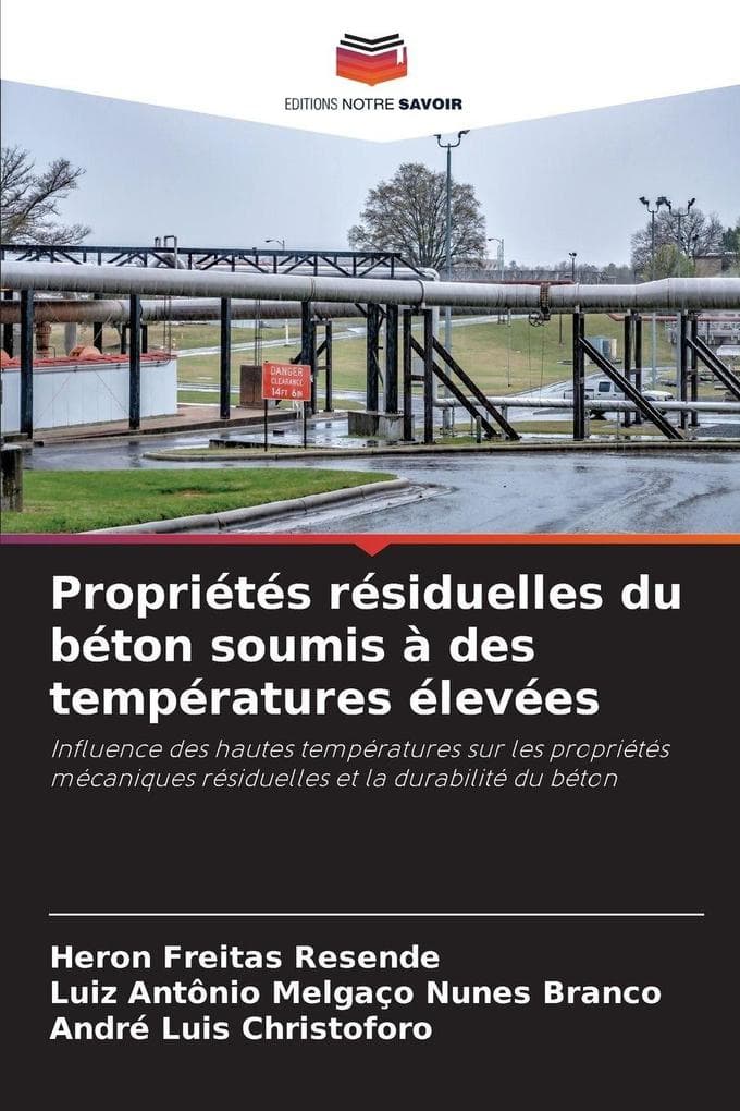 Propriétés résiduelles du béton soumis à des températures élevées