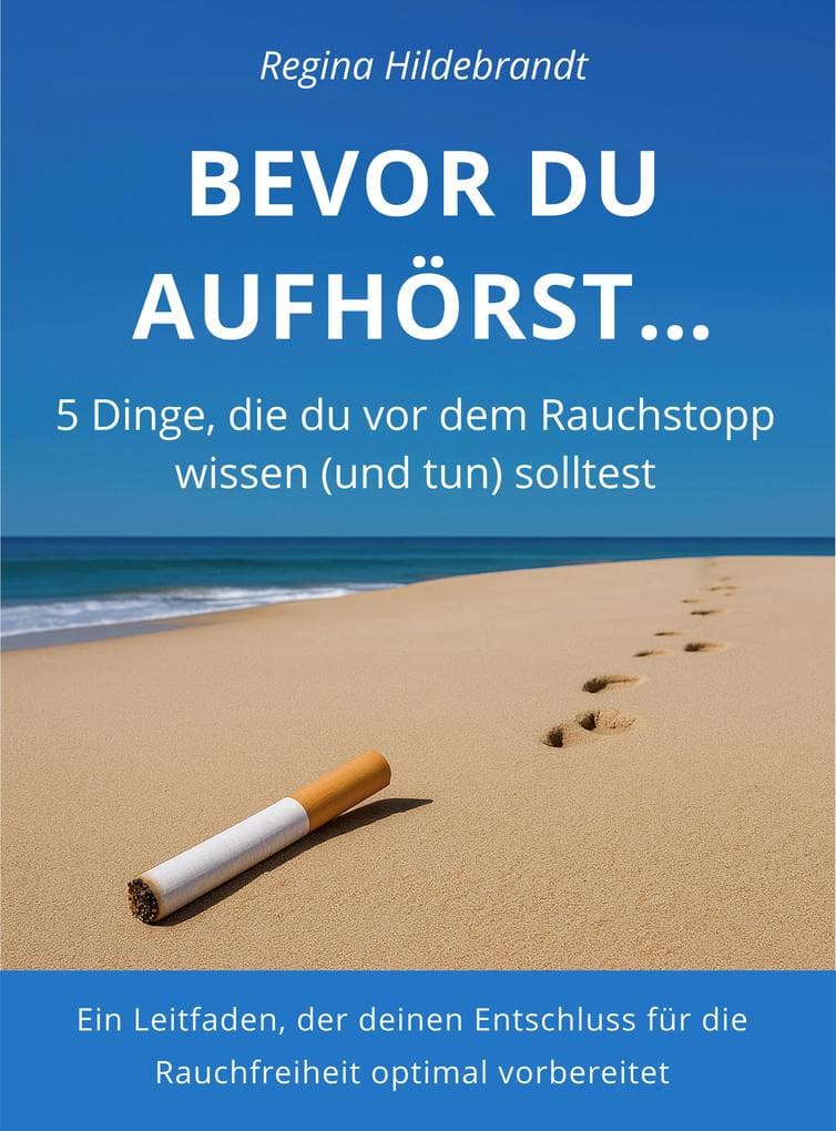 BEVOR DU AUFHÖRST...