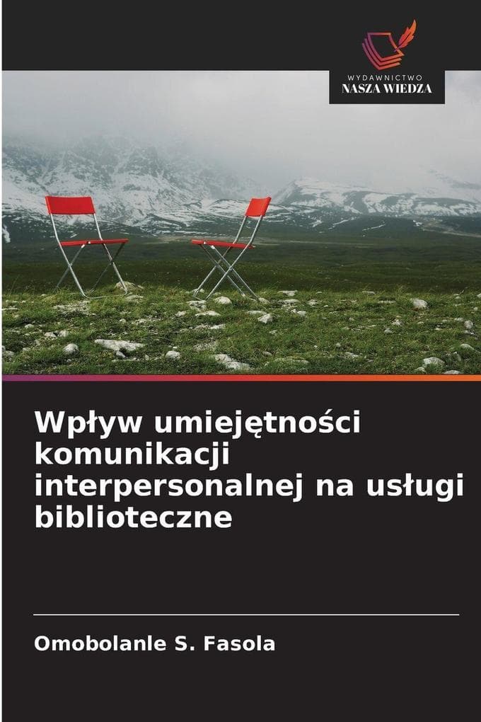 Wpyw umiejtnoci komunikacji interpersonalnej na usugi biblioteczne