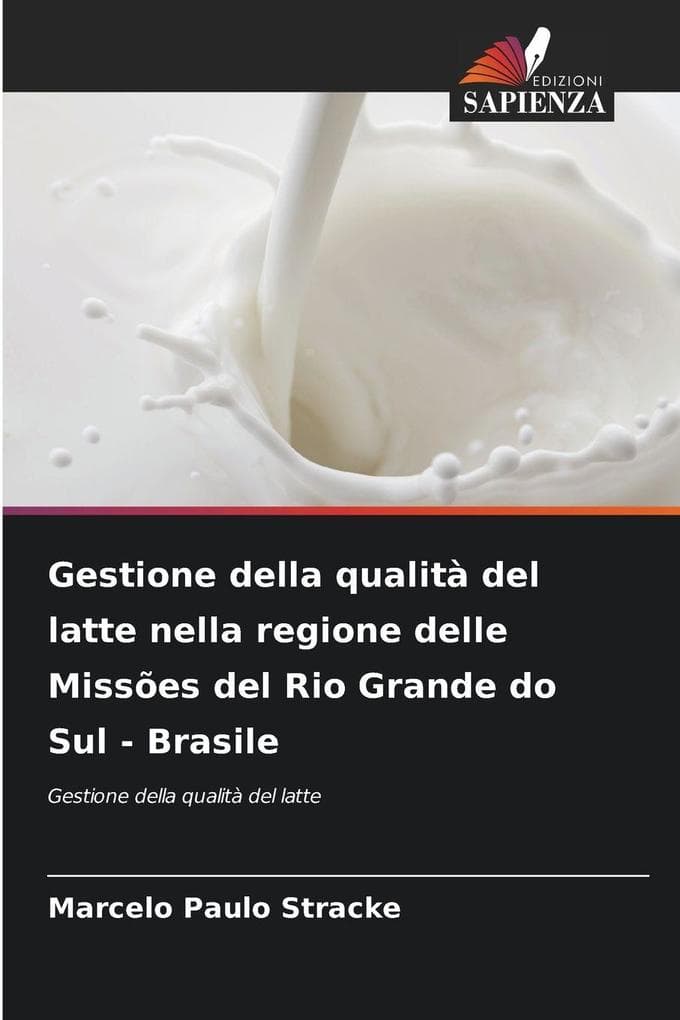 Gestione della qualità del latte nella regione delle Missões del Rio Grande do Sul - Brasile
