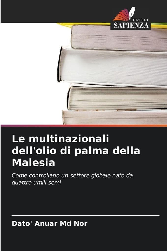Le multinazionali dell'olio di palma della Malesia