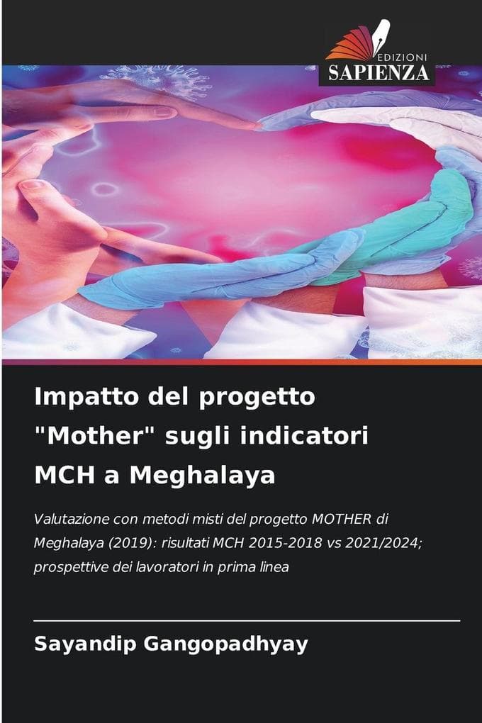 Impatto del progetto "Mother" sugli indicatori MCH a Meghalaya