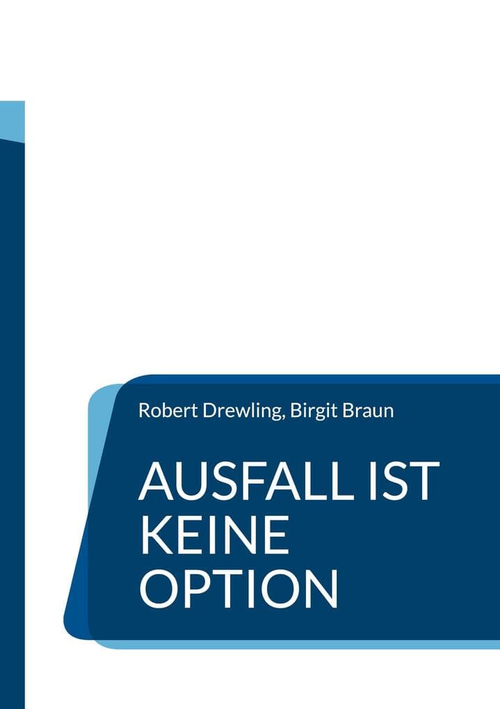 Ausfall ist keine Option
