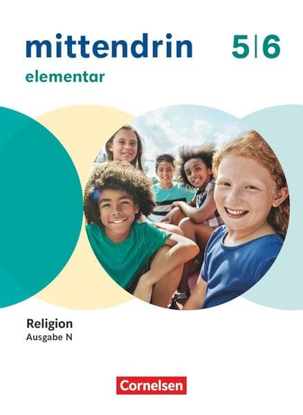 Mittendrin Band 1: 5./6. Schuljahr - Religion Sekundarstufe I - Elementar - Ausgabe N 2026 - Schulbuch mit digitalen Medien