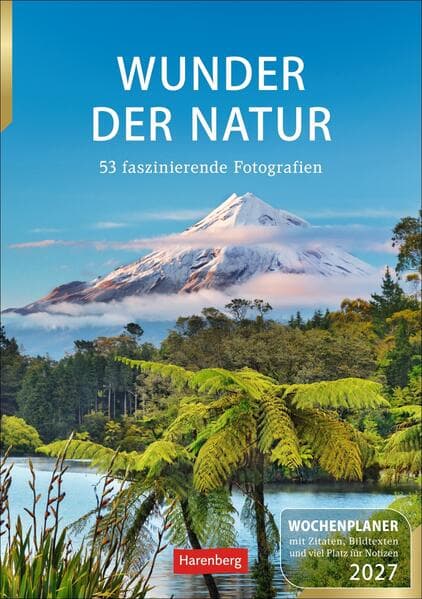 Wunder der Natur Wochenplaner 2027 - 53 faszinierende Fotografien