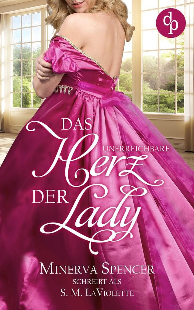 Das unerreichbare Herz der Lady | Eine leidenschaftliche Regency Romance