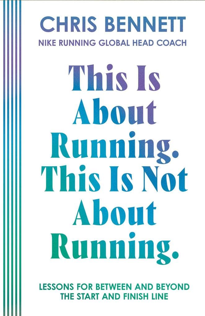 This Is About Running. This Is Not About Running.