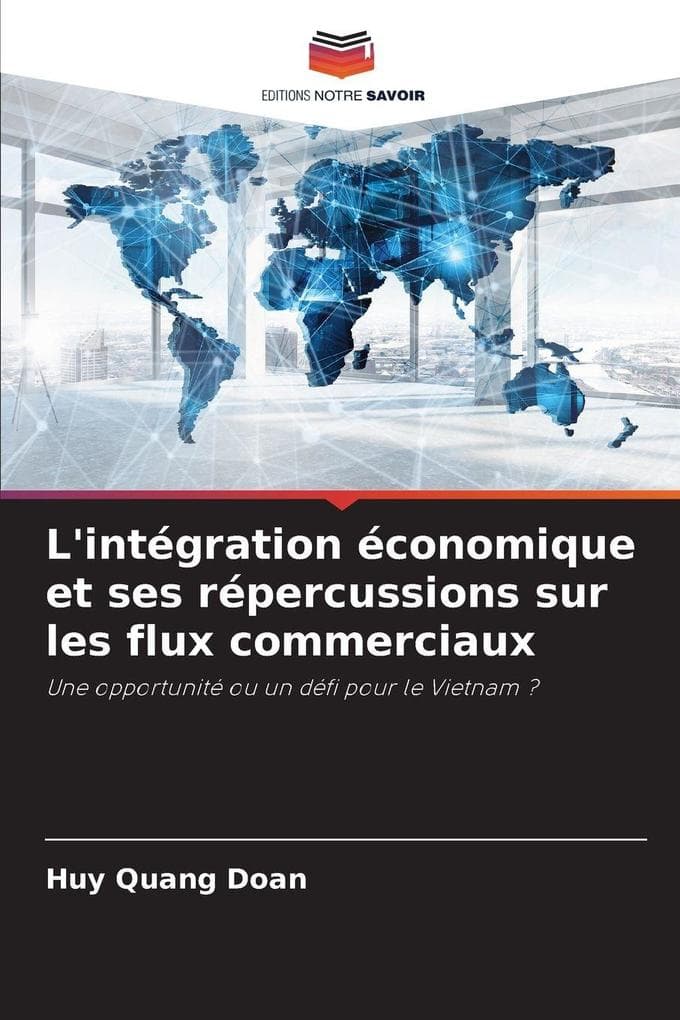 L'intégration économique et ses répercussions sur les flux commerciaux