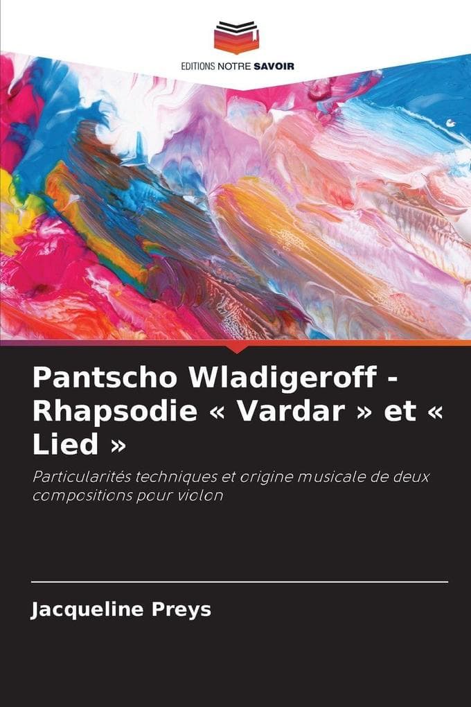 Pantscho Wladigeroff - Rhapsodie ' Vardar ' et ' Lied '