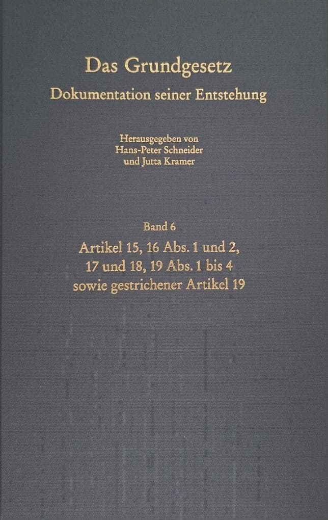 Das Grundgesetz. Dokumentation seiner Entstehung