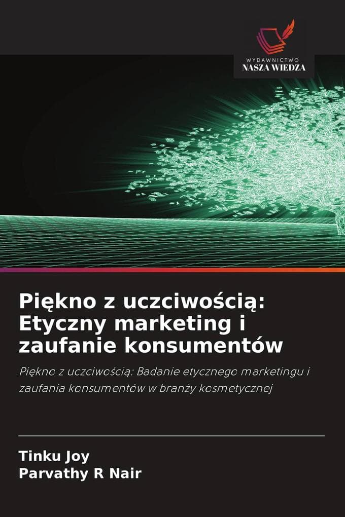 Pikno z uczciwoci: Etyczny marketing i zaufanie konsumentów