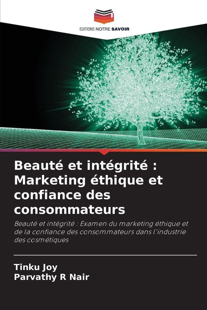 Beauté et intégrité : Marketing éthique et confiance des consommateurs