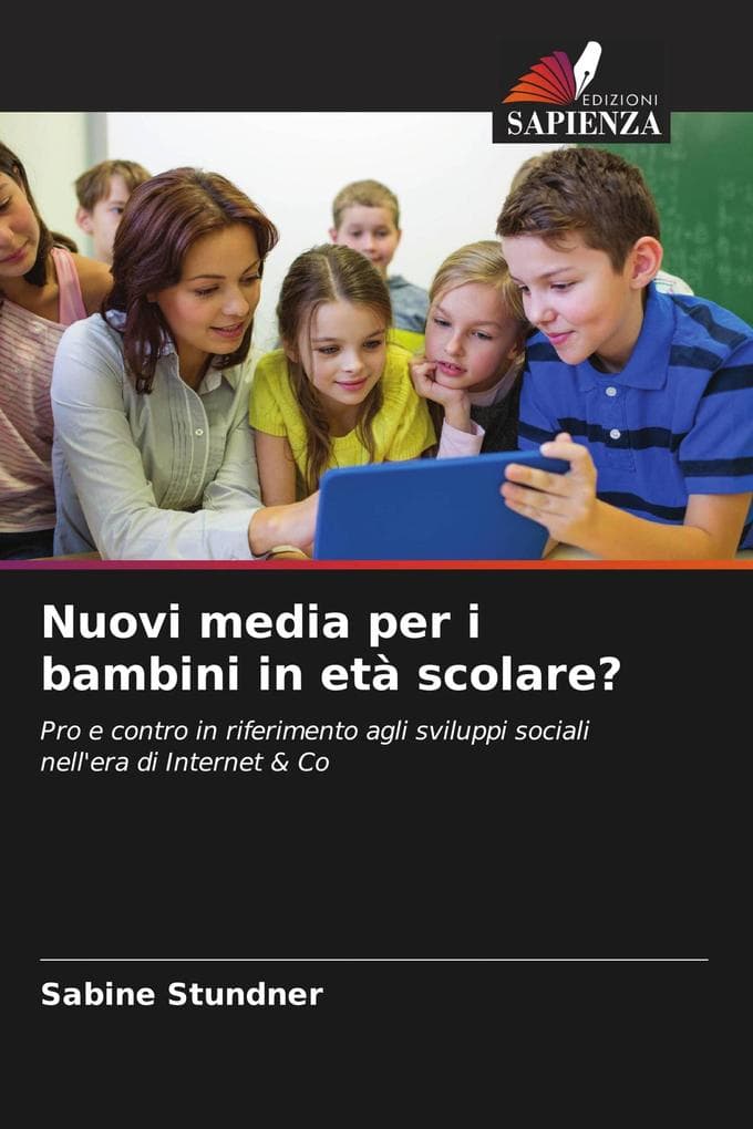 Nuovi media per i bambini in età scolare?