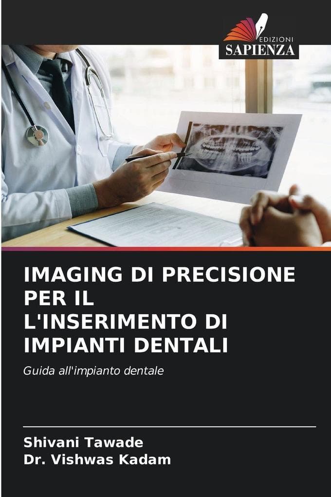 IMAGING DI PRECISIONE PER IL L'INSERIMENTO DI IMPIANTI DENTALI