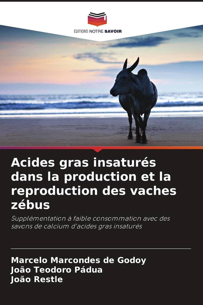 Acides gras insaturés dans la production et la reproduction des vaches zébus