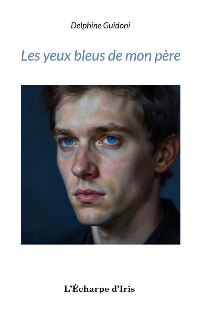 Les yeux bleus de mon père