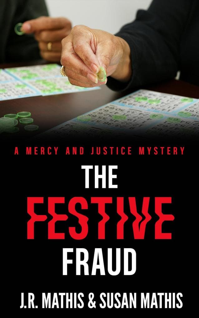 The Festive Fraud (The Mercy and Justice Mysteries, #31)