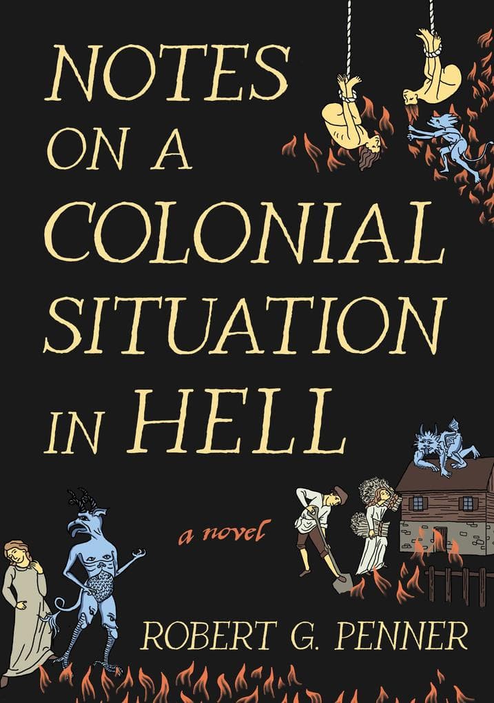 Notes on a Colonial Situation in Hell