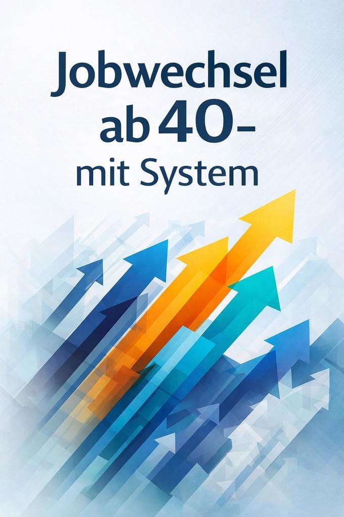 Jobwechsel ab 40 - mit System