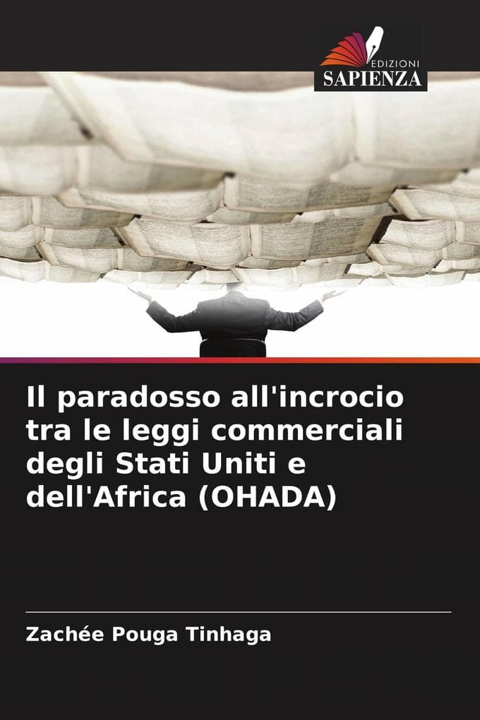 Il paradosso all'incrocio tra le leggi commerciali degli Stati Uniti e dell'Africa (OHADA)