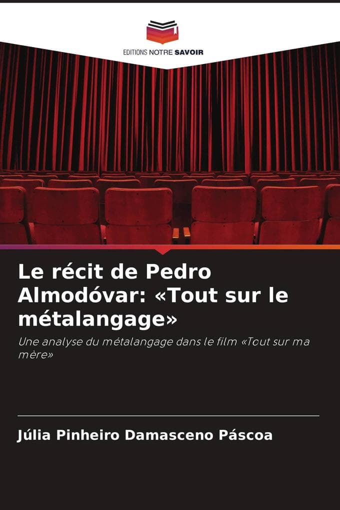 Le récit de Pedro Almodóvar: 'Tout sur le métalangage'