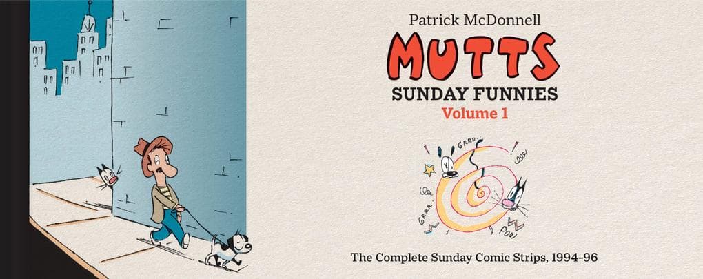 MUTTS: Sunday Funnies Volume 1