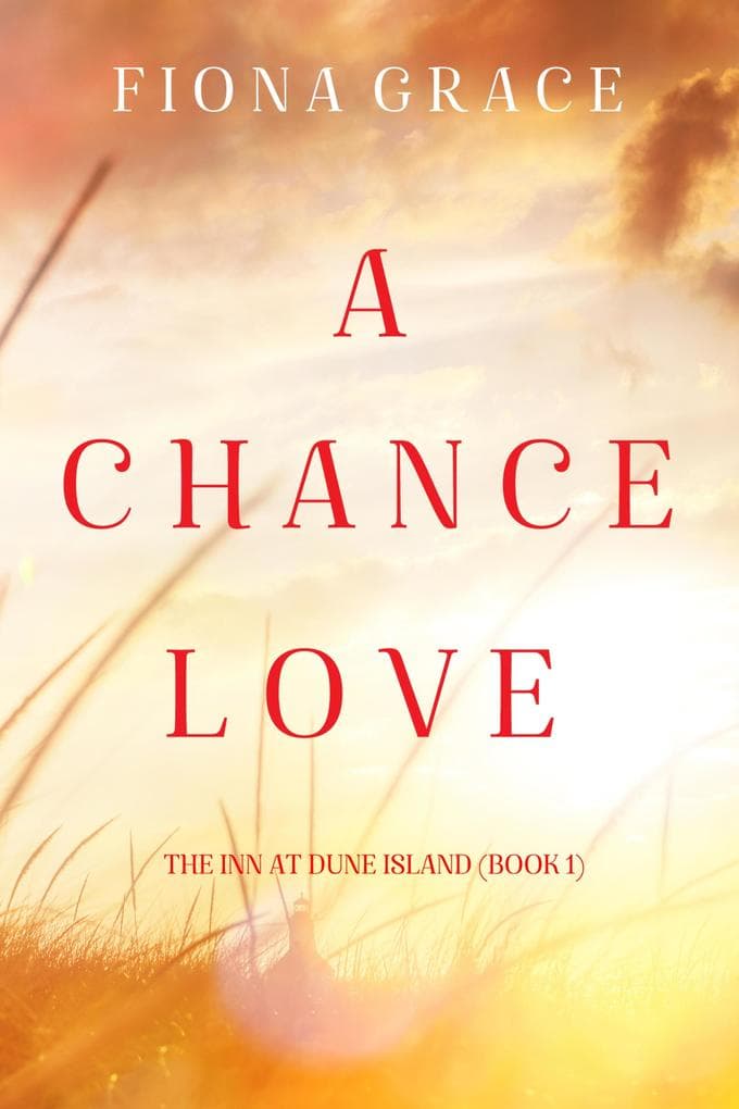 A Chance Love (The Inn at Dune Island-Book One)