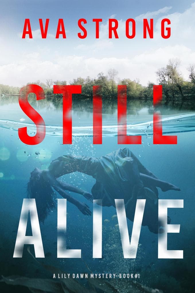 Still Alive (A Lily Dawn FBI Suspense Thriller-Book 1)