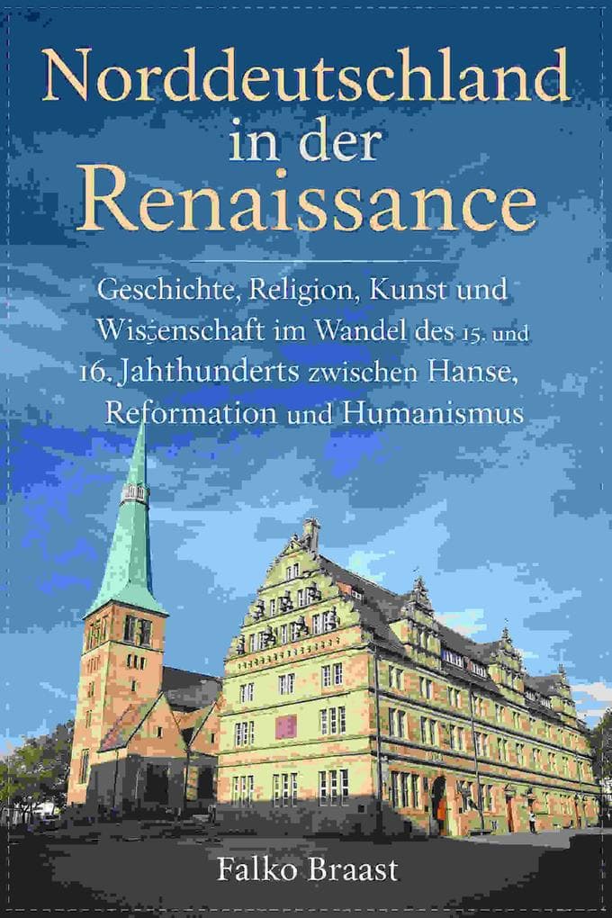 Norddeutschland in der Renaissance