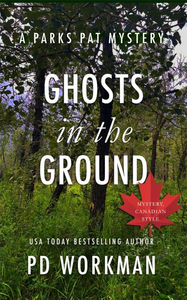 Ghosts in the Ground (Parks Pat Mysteries, #17)