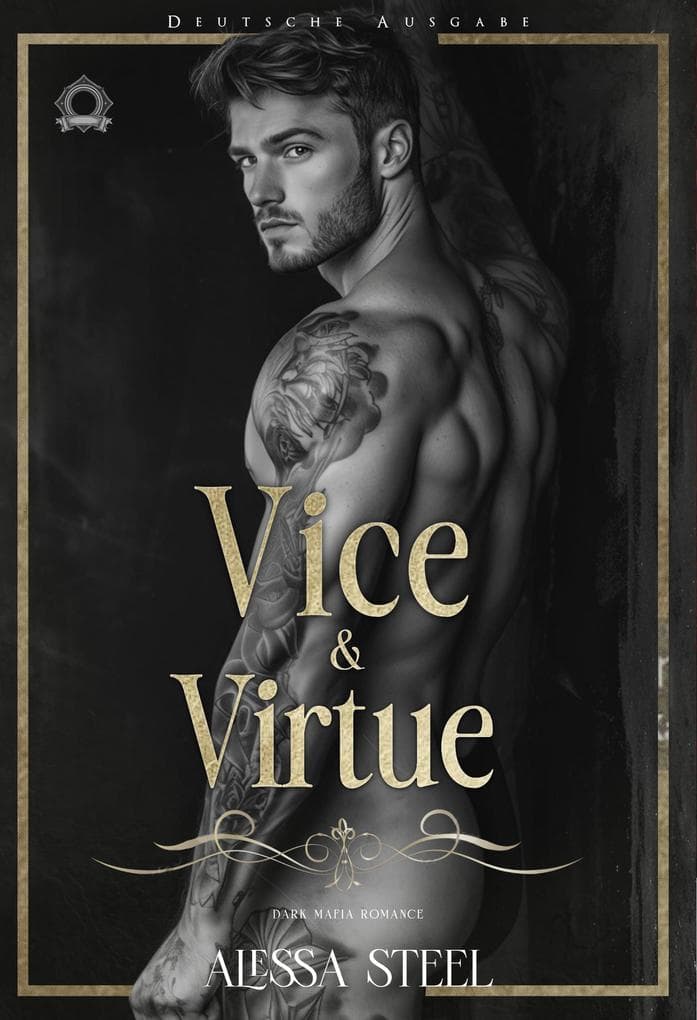 Vice & Virtue: Dark Mafia Romance (Deutsche Ausgabe)