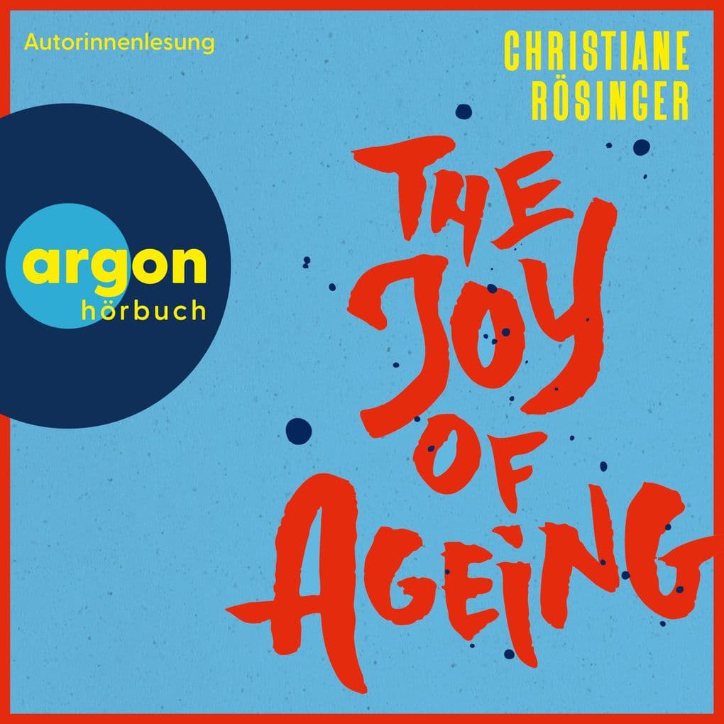 The Joy of Ageing