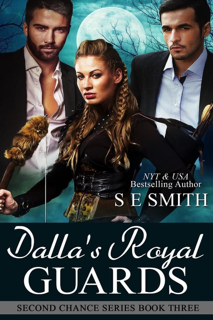 Dalla's Royal Guards (Second Chance, #3)