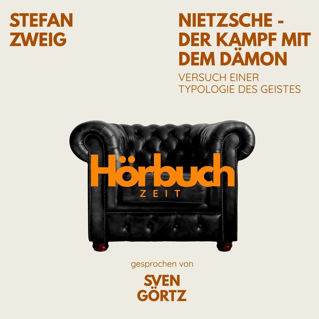 Nietzsche Der Kampf mit dem Dämon. Versuch einer Typologie des Geistes.