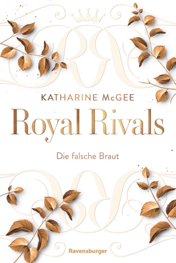 Royal Rivals, Band 2 - Die falsche Braut