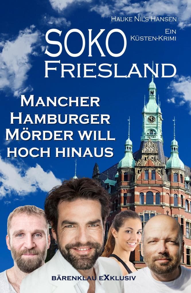 SOKO FRIESLAND - Mancher Hamburger Mörder will hoch hinaus - Ein Küsten-Krimi
