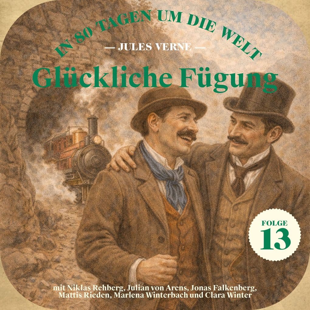 Glückliche Fügung (In 80 Tagen um die Welt, Folge 13)